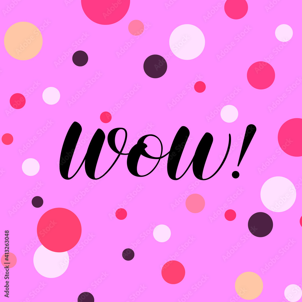 Wow! brush lettering. Vector stock illustration for poster or banner Wow! brush lettering. Vector stock illustration for poster or banner