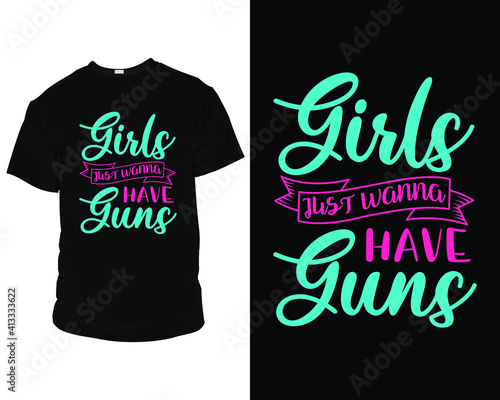 girls just wanna have guns t-shirt template, premium, retro, t-shirt, template, vector, typography, vintage, apparel, colorful, texture, gym
