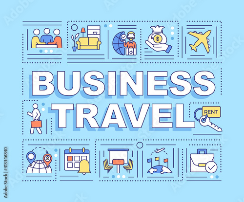 Business travel word concepts banner. Travel for purposes of doing business. Infographics with linear icons on blue background. Isolated typography. Vector outline RGB color illustration