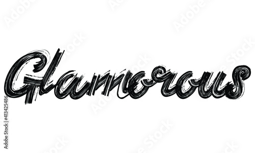 Glamorous Black Text Hand written Brush font drawn phrase Typography decorative script letter on the White background for sayings