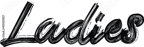 Ladies Black Text Hand written Brush font drawn phrase Typography decorative script letter on the White background for sayings