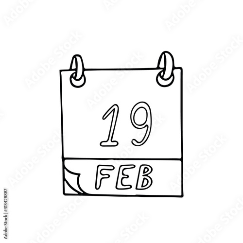 calendar hand drawn in doodle style. February 19. Day  date. icon  sticker  element  design. planning  business holiday
