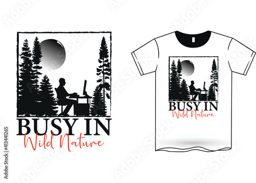 Busy in Wild Nature T-Shirt Design