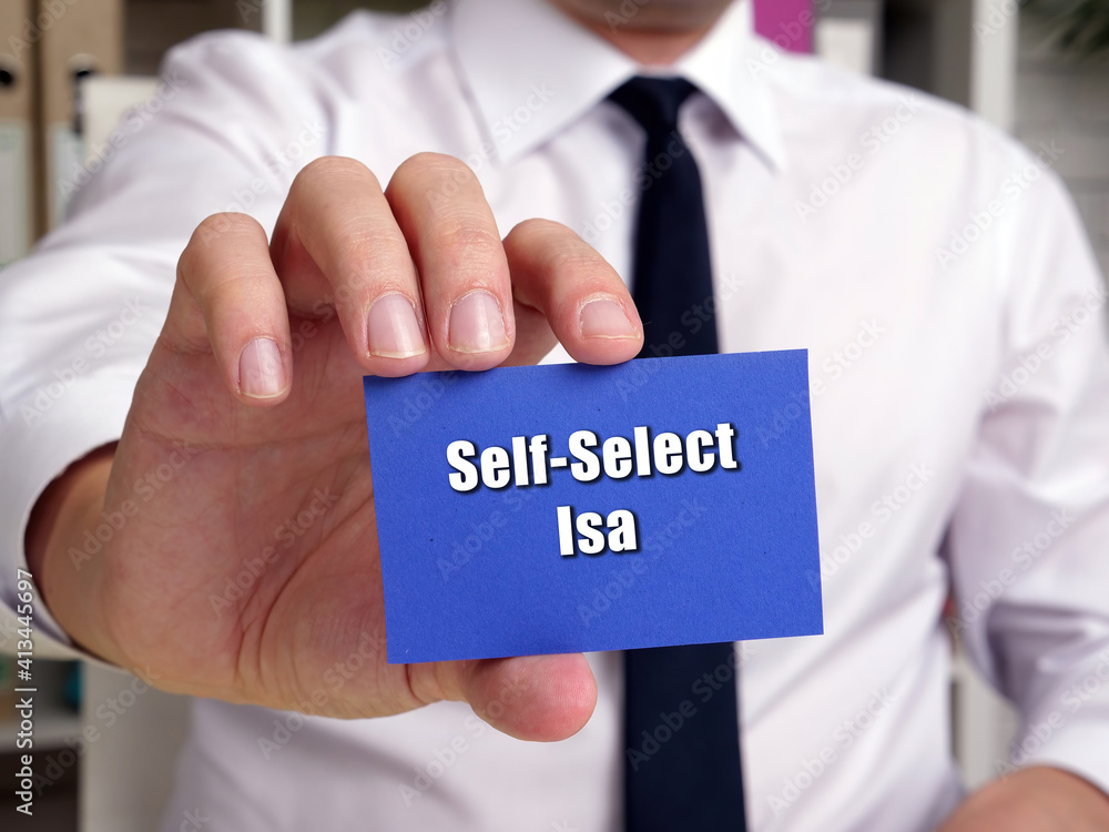 Business concept meaning Self-Select Isa with sign on the sheet. Business concept meaning Self-Select Isa with sign on the sheet.