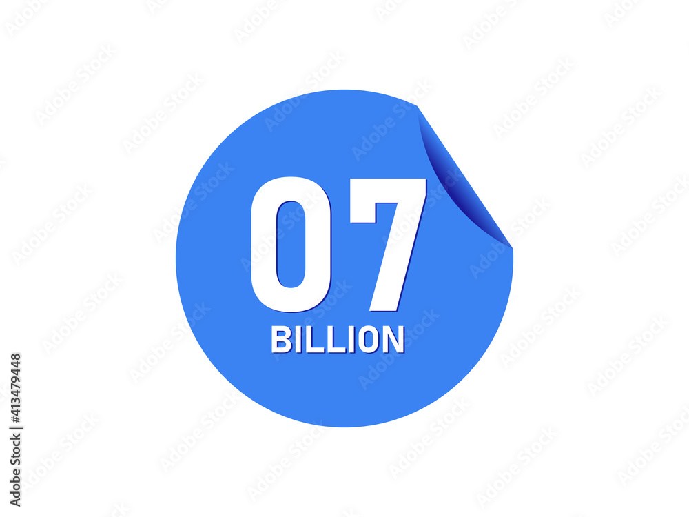 7 Billion texts on the blue sticker 7 Billion texts on the blue sticker