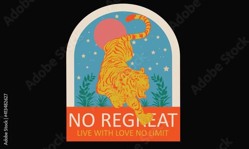 No regreat live with love no limit tiger modern Japanese artwork  for apparel and others 