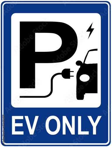 A sign that says : parking for electric vehciles . EV only photo