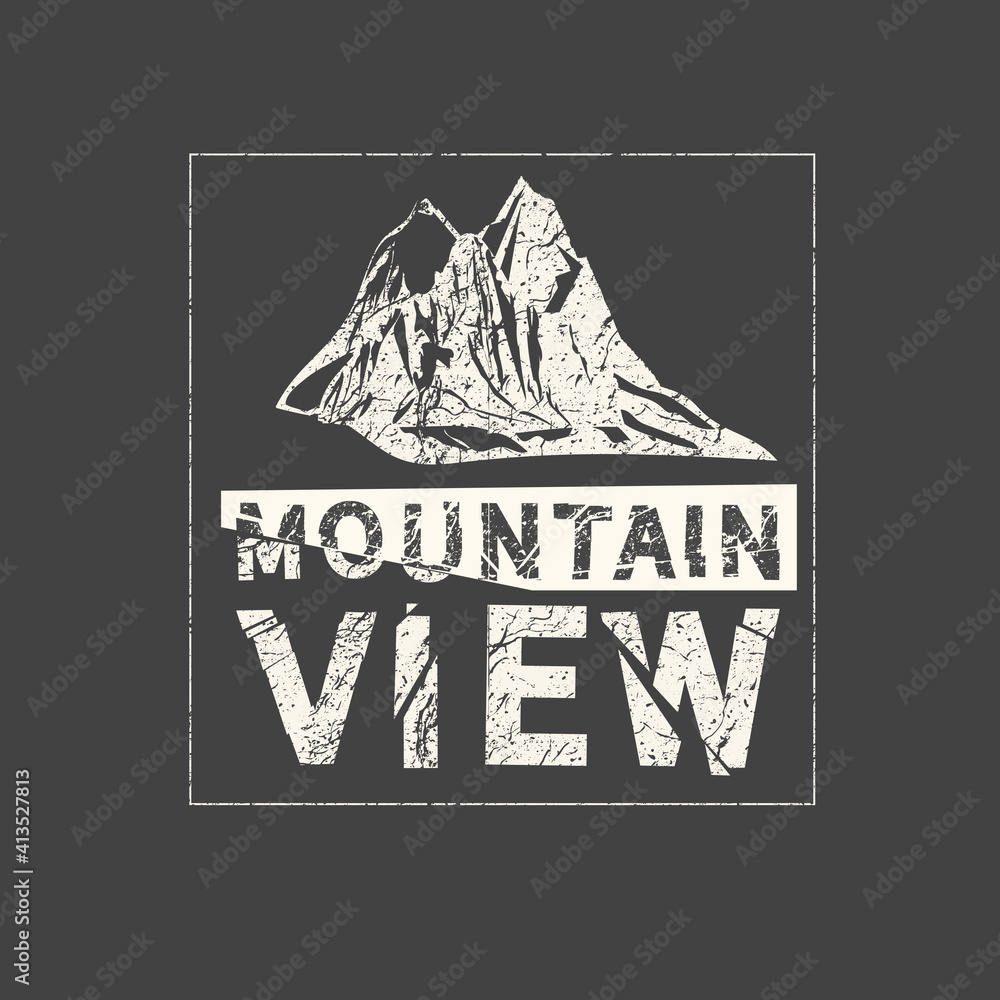 Mountain view. Grunge vintage phrase. Typography, t-shirt graphics, print, poster, banner, slogan, flyer, postcard.