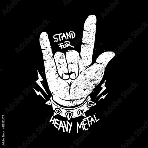 Quote typography stand for heavy metal graphic illustration vector art t-shirt design