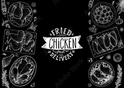 Chicken meat. Grilled and Fried chicken. Hand drawn sketch illustration. Grilled chicken meat top view frame. Vector illustration. Engraved design. Restaurant menu design template.