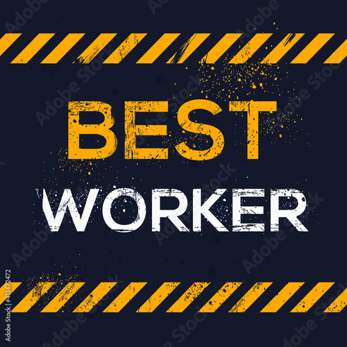 Creative Sign (best worker) design ,vector illustration.