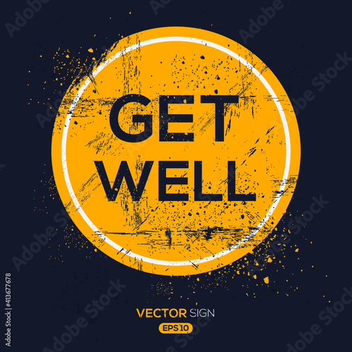 Creative Sign (get well) design ,vector illustration.