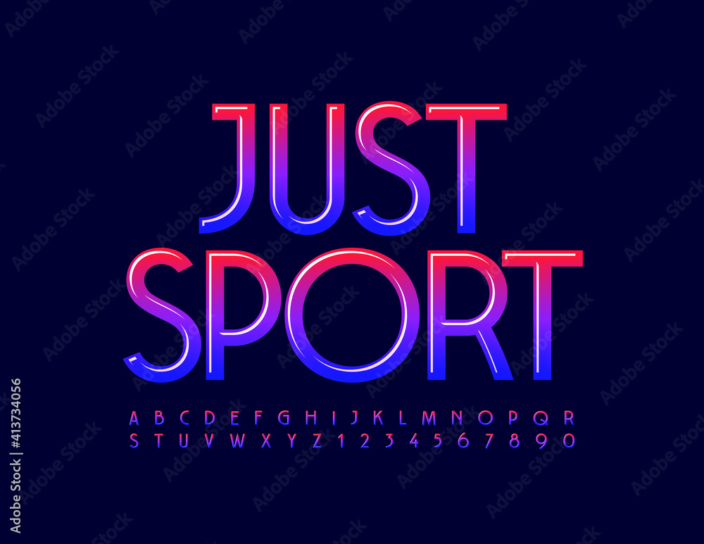 Vector motivational poster Just Sport. Trendy bright Font. Creative Alphabet Letters and Numbers set