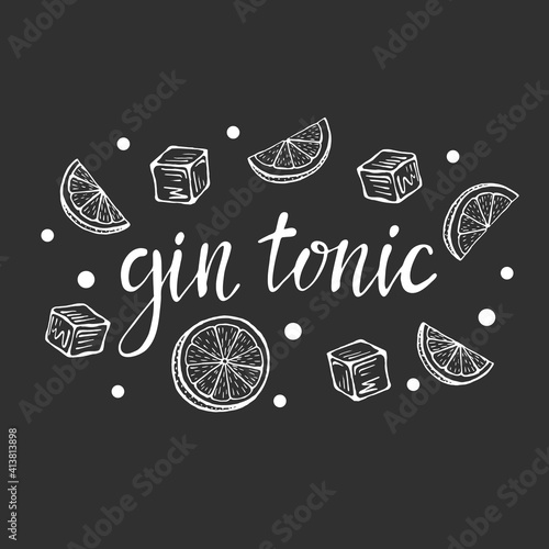 Lettering Gin tonic, classic cocktail hand drawn vector illustration with ice and a slice of lime, for cocktail cards. Homemade gin tonic lettering, isolated vector illustration