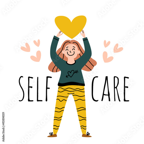 Happy woman, heart  and a phrase, quote - Self care!. Vector Eps stock hand drawn illustration. Love yourself, body care, happiness, confidence concept. Card: self support, believe. Trendy cute design