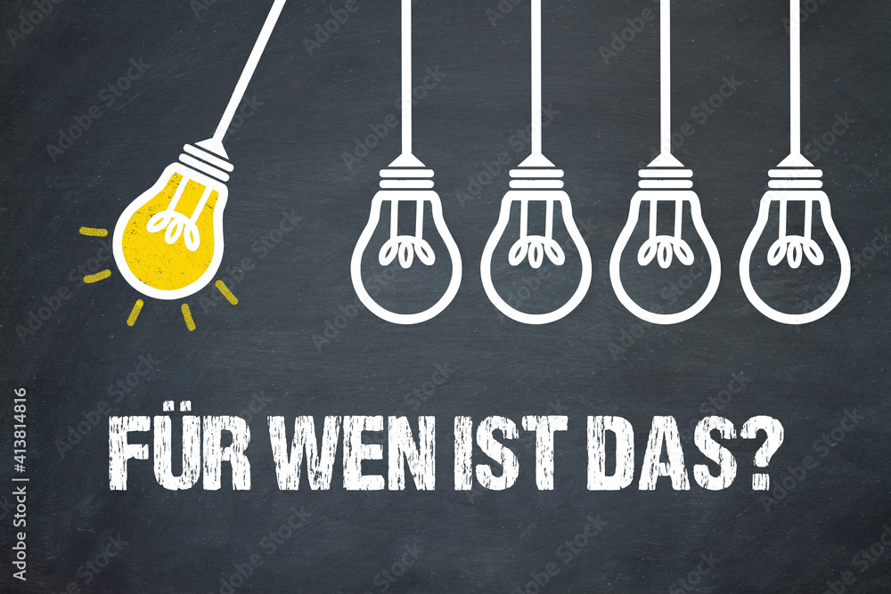 Fototapeta premium Für wen ist das?