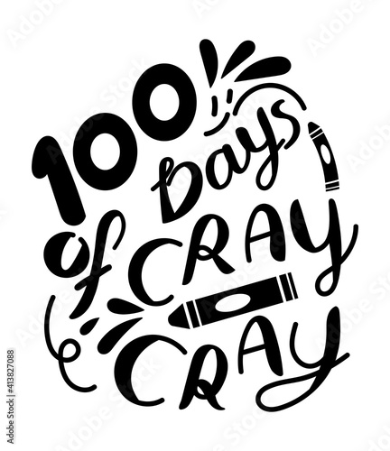 100 days of cray cray.
