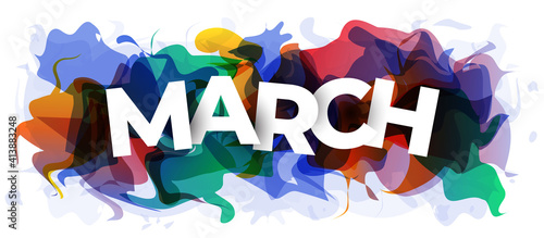 The word ''March'' on abstract colorful background. Vector illustration.