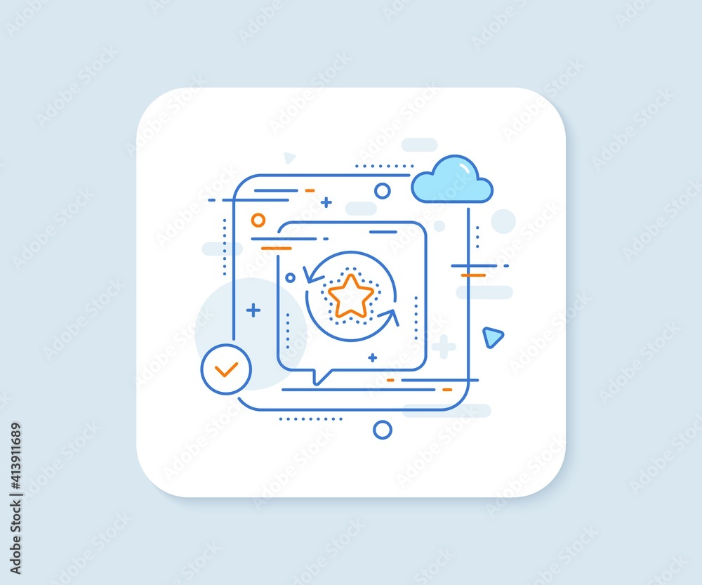 Loyalty star line icon. Abstract vector button. Change bonus points. Discount program symbol. Loyalty points line icon. Speech bubble concept. Vector Loyalty star line icon. Abstract vector button. Change bonus points. Discount program symbol. Loyalty points line icon. Speech bubble concept. Vector