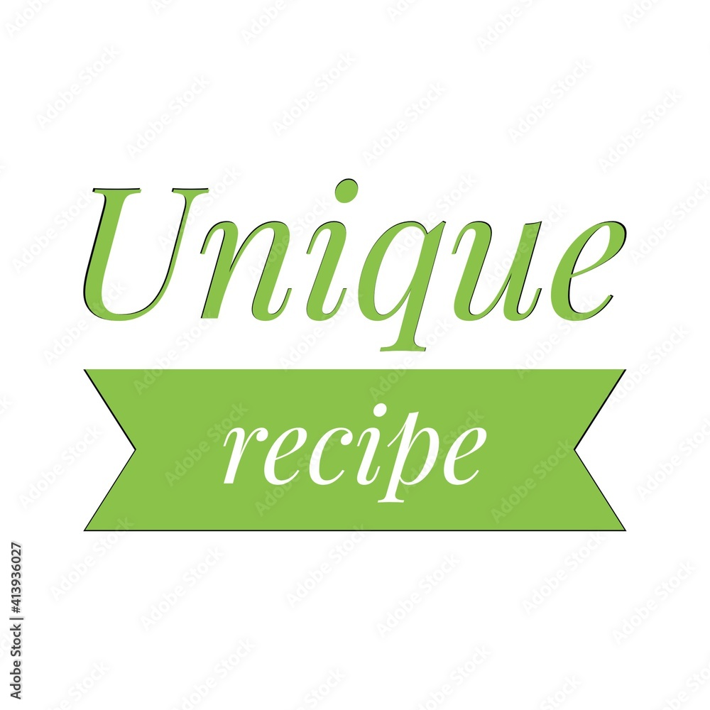 Fototapeta premium ''Unique recipe'' Lettering