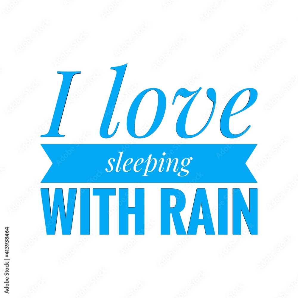 ''I love sleeping with rain'' Lettering ''I love sleeping with rain'' Lettering