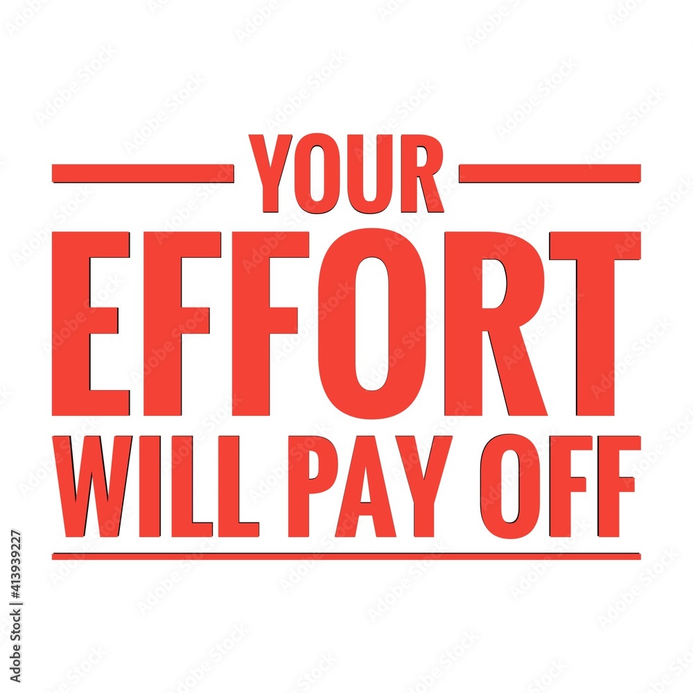 ''Your effort will pay off'' Lettering ''Your effort will pay off'' Lettering