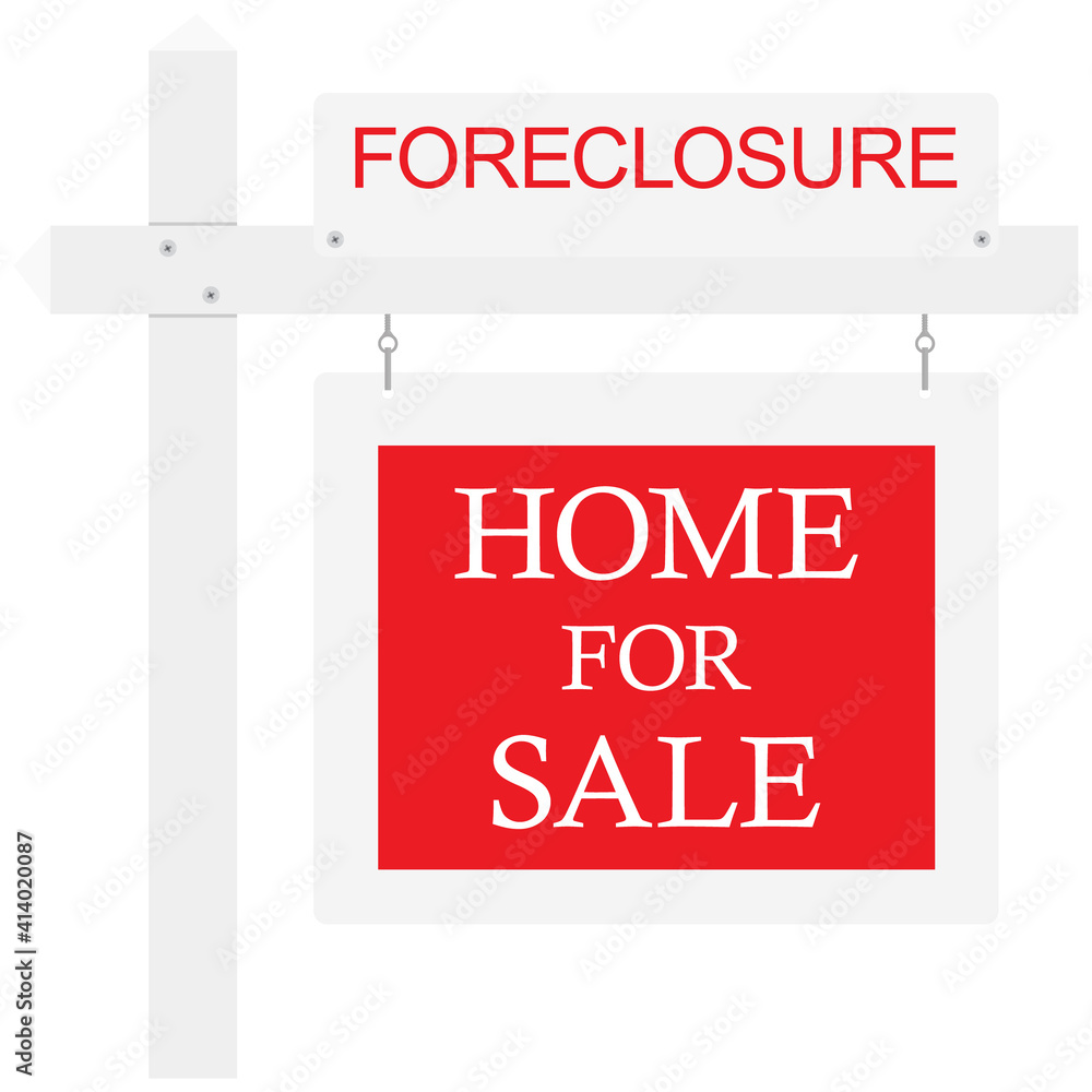 Foreclosure For Sale Real Estate Sign Foreclosure For Sale Real Estate Sign