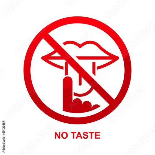 No taste sign isolated on white background vector illustration.