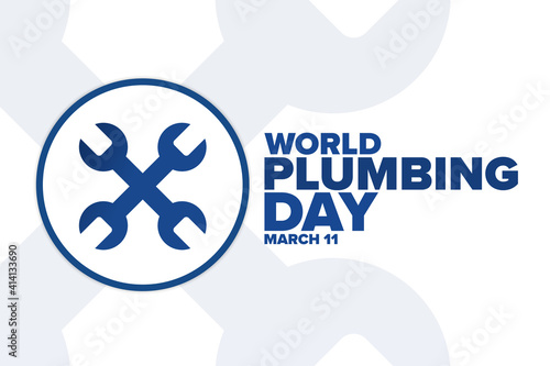 World Plumbing Day. March 11. Holiday concept. Template for background, banner, card, poster with text inscription. Vector EPS10 illustration.