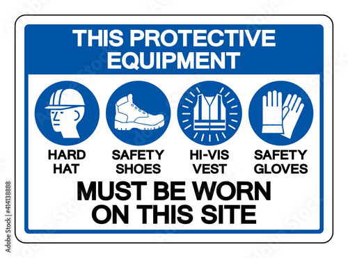 This Protective Equipment Must Be Worn On This Site Symbol Sign ,Vector Illustration, Isolate On White Background Label. EPS10