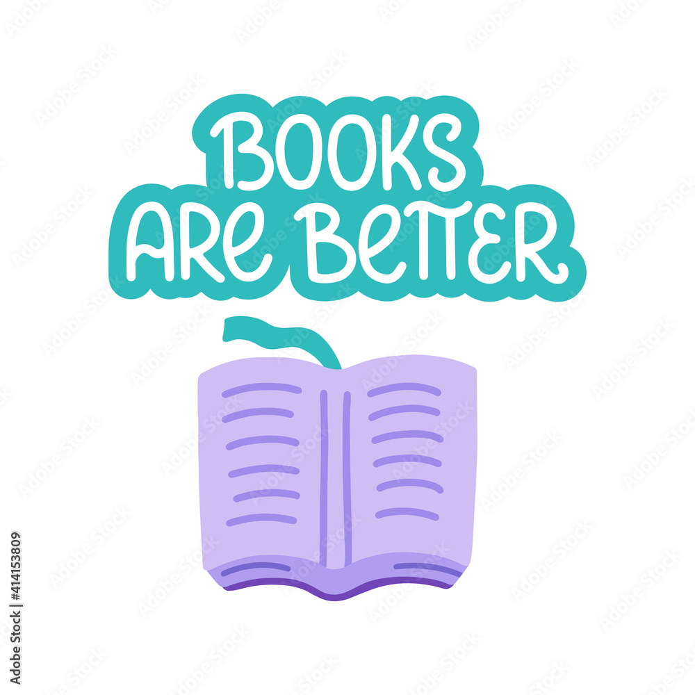 Books are better - vector doodle lettering for readers and book lovers ...