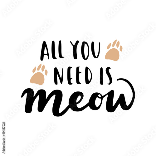 Cat phrase black and white poster. Inspirational quotes about cat  and domestical pets. Hand written phrases for poster  cat adoption lettering. Adopt a cat.