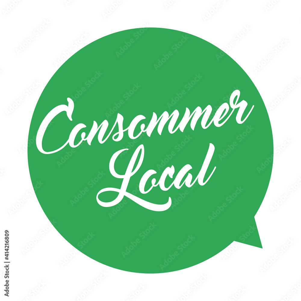 Consommer local, produits locaux, circuit court Consommer local, produits locaux, circuit court