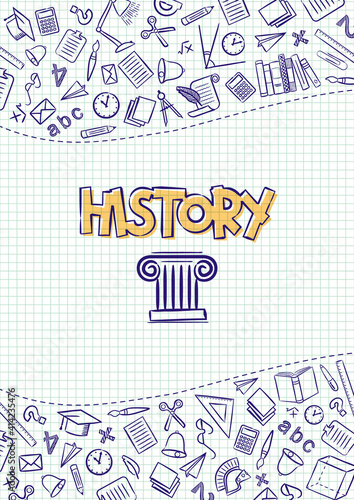 History. Cover for a school notebook or history textbook. Hand-drawn School objects on a checkered notebook background. Blank for educational or scientific poster. Vector illustration