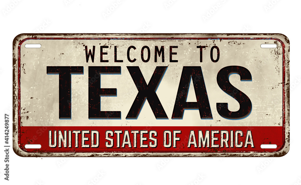 Fototapeta premium Welcome to Texas vintage rusty metal plate