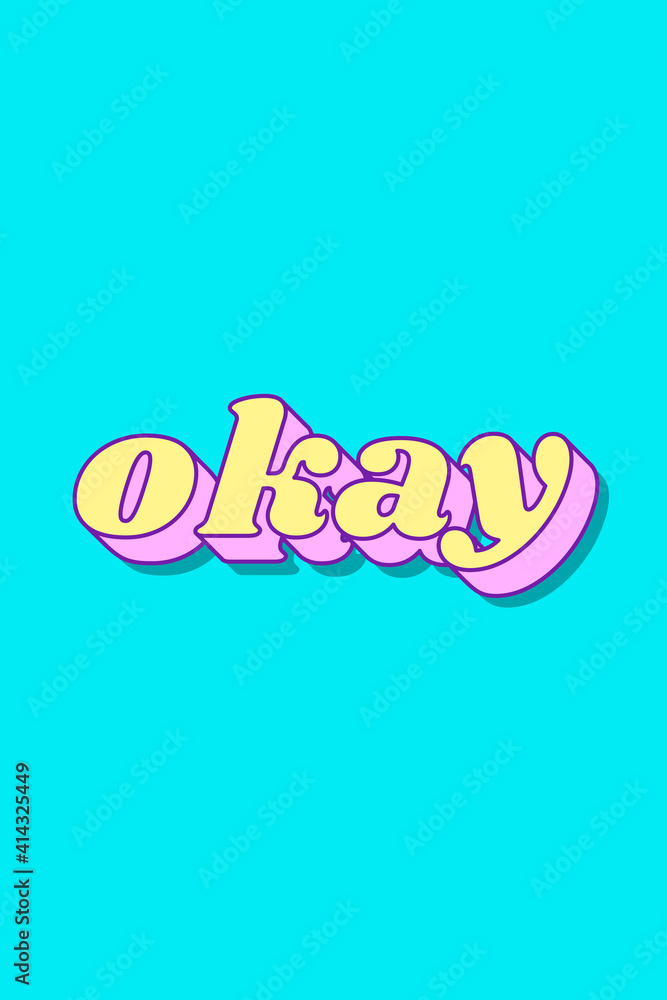 Okay word funky typography vector Okay word funky typography vector