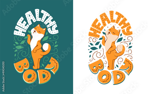 The vector illustration with a girl-dog with lettering phrase - Healthy body.