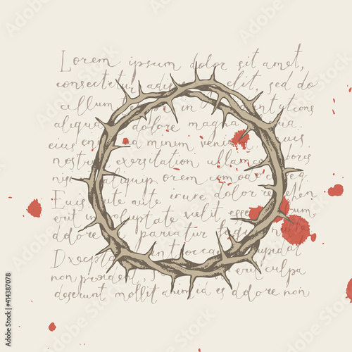 Religious banner or Easter greeting card in retro style. Creative vector illustration with a crown of thorns and red blood drops on a background of handwritten text Lorem ipsum