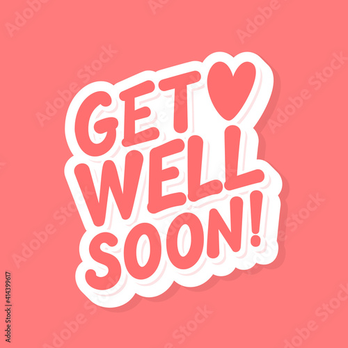  Get well soon. Vector lettering card.