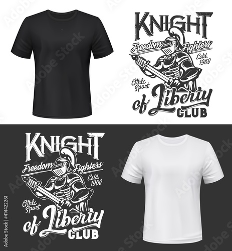 Tshirt print with knight put sword in sheath, vector mockup medieval warrior mascot in helmet, cape and armour. Apparel design, typography knight of liberty, isolated monochrome t shirt print or label photo