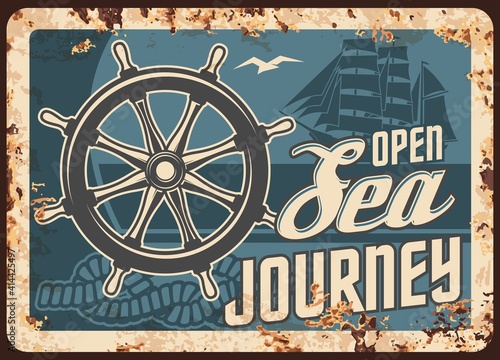 Sea journey cruise metal plate rusty, ocean ship travel and summer vacations, vector retro poster. Holiday sailboat or vintage frigate tours, sea liner voyage, nautical helm and rope metal plate rust