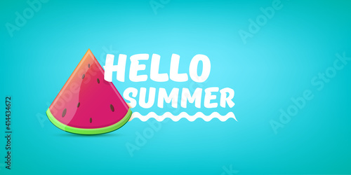 Vector Hello Summer Beach Party horizontal banner Design template with fresh watermelon slice isolated on azure background. Hello summer concept label or poster with fruit and typographic text.