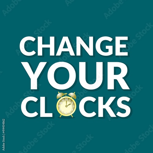 Daylight Saving Time Concept, with Text Change your clock. vector illustration.