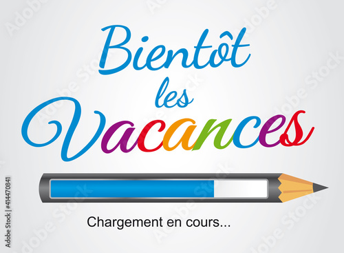 BIENTOT LES VACANCES V1