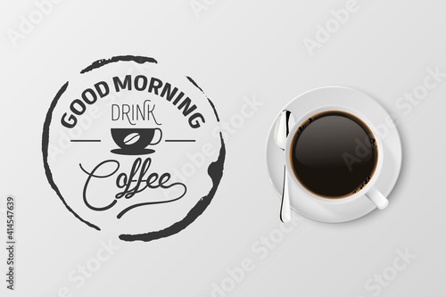 Vector 3d Realistic White Porcelain Ceramic Mug with Black Espresso, Mocha Isolated on White. Coffee Cup with Typography Quote, Phrase about Coffee. Stock Illustration. Design Template. Top View