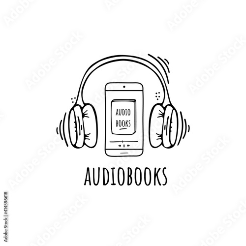 Listen to audiobooks on your phone, headphone, wireless headphone. Read books. Vector illustration in doodle style, cartoon picture, sketch.