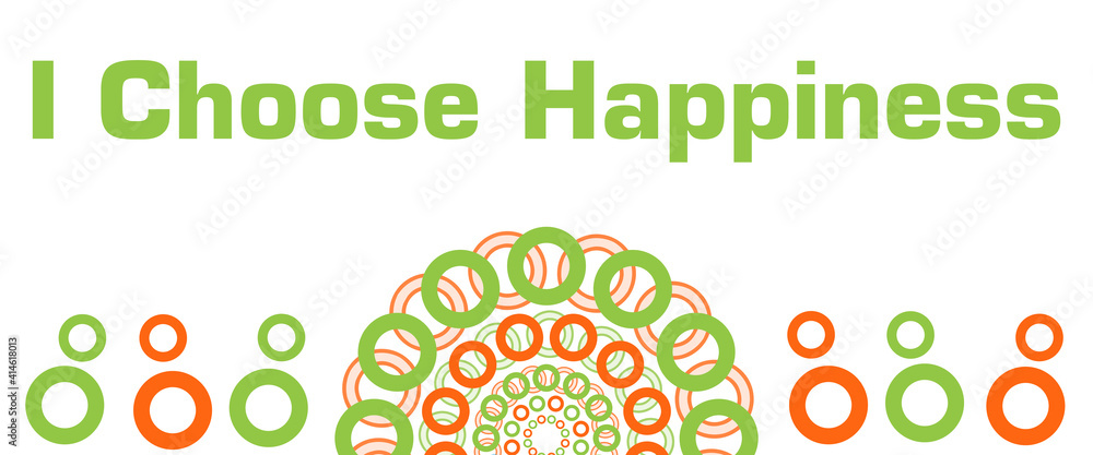I Choose Happiness Orange Green Circular Rings Bottom 