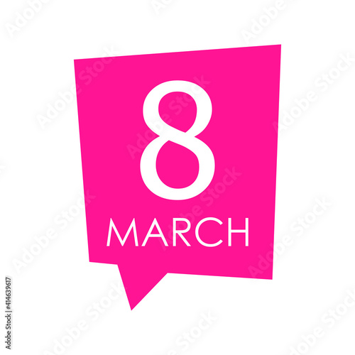 Logotipo frase 8 March en burbuja de habla en color rosa