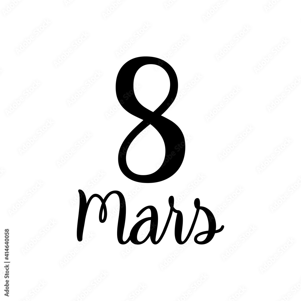 Fototapeta premium Logotipo frase hecho a mano 8 Mars en francés en color negro