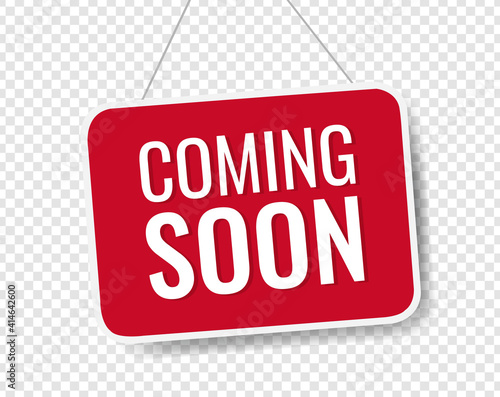 Red Sign board Coming Soon Transparent background With Gradient Mesh, Vector Illustration